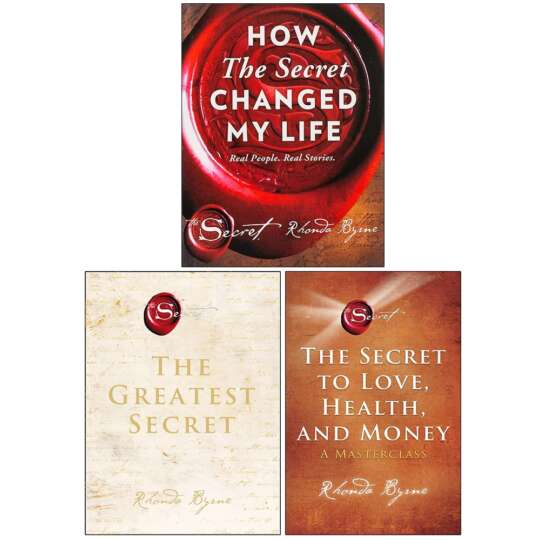 Rhonda Byrne Collection 3 Books Set (How The Secret Changed My Life [Hardcover], The Greatest Secret [Hardcover], The Secret to Love Health and Money)